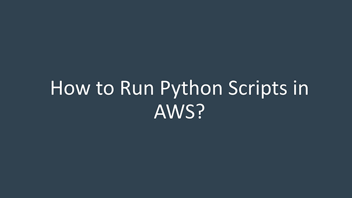 how to run Python scripts in AWS